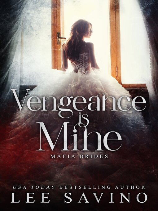Title details for Vengeance is Mine by Lee Savino - Available